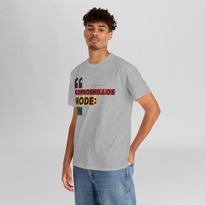 "KOPROSHILLOS MODE: ON"