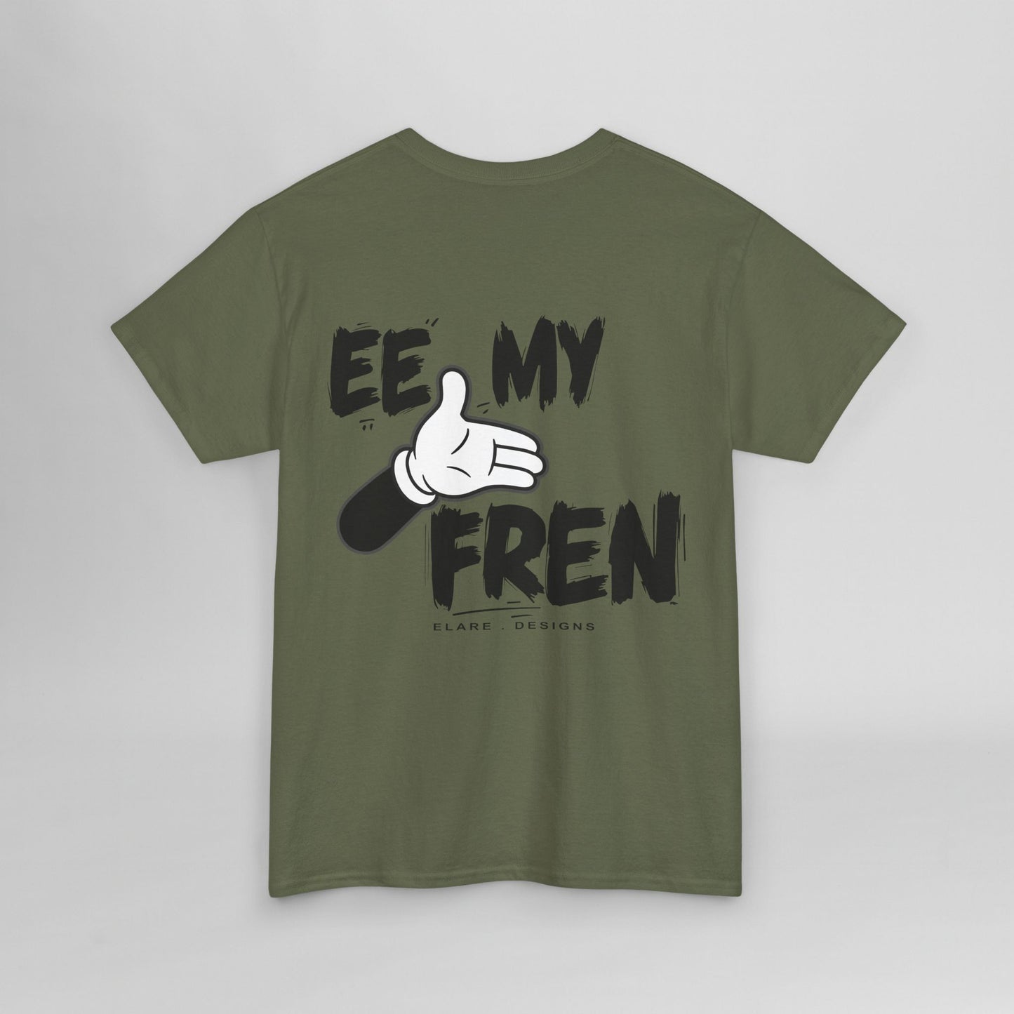 "EE MY FREN"