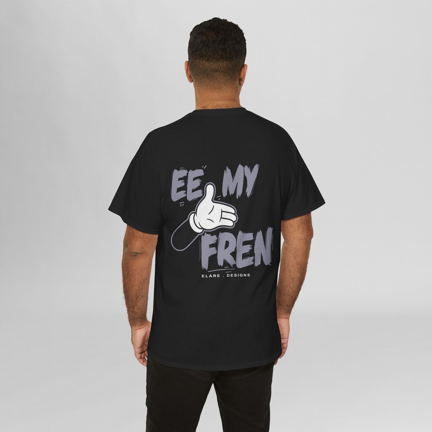 "EE MY FREN"