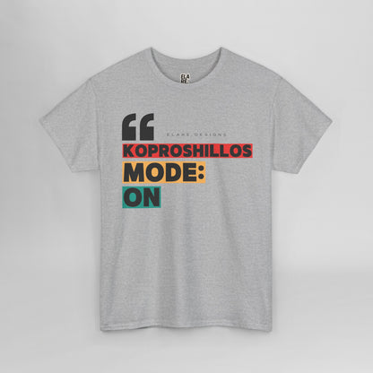 "KOPROSHILLOS MODE: ON"