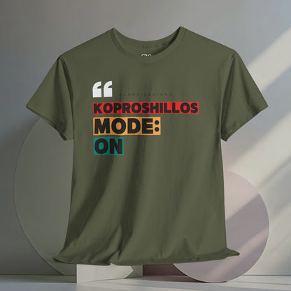 "KOPROSHILLOS MODE: ON"