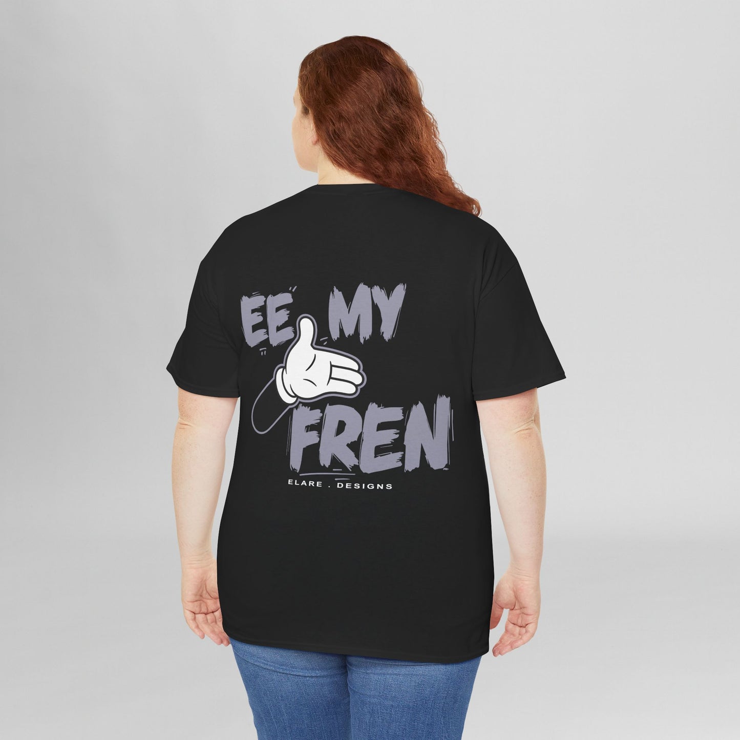 "EE MY FREN"