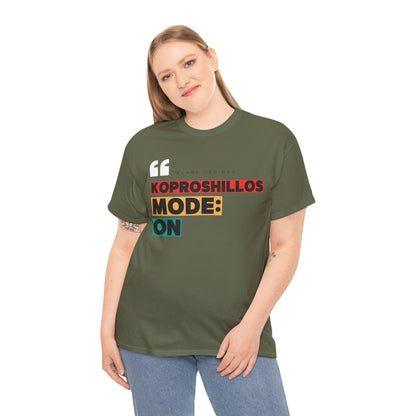 "KOPROSHILLOS MODE: ON"