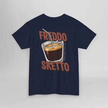 "FREDDO SKETTO"